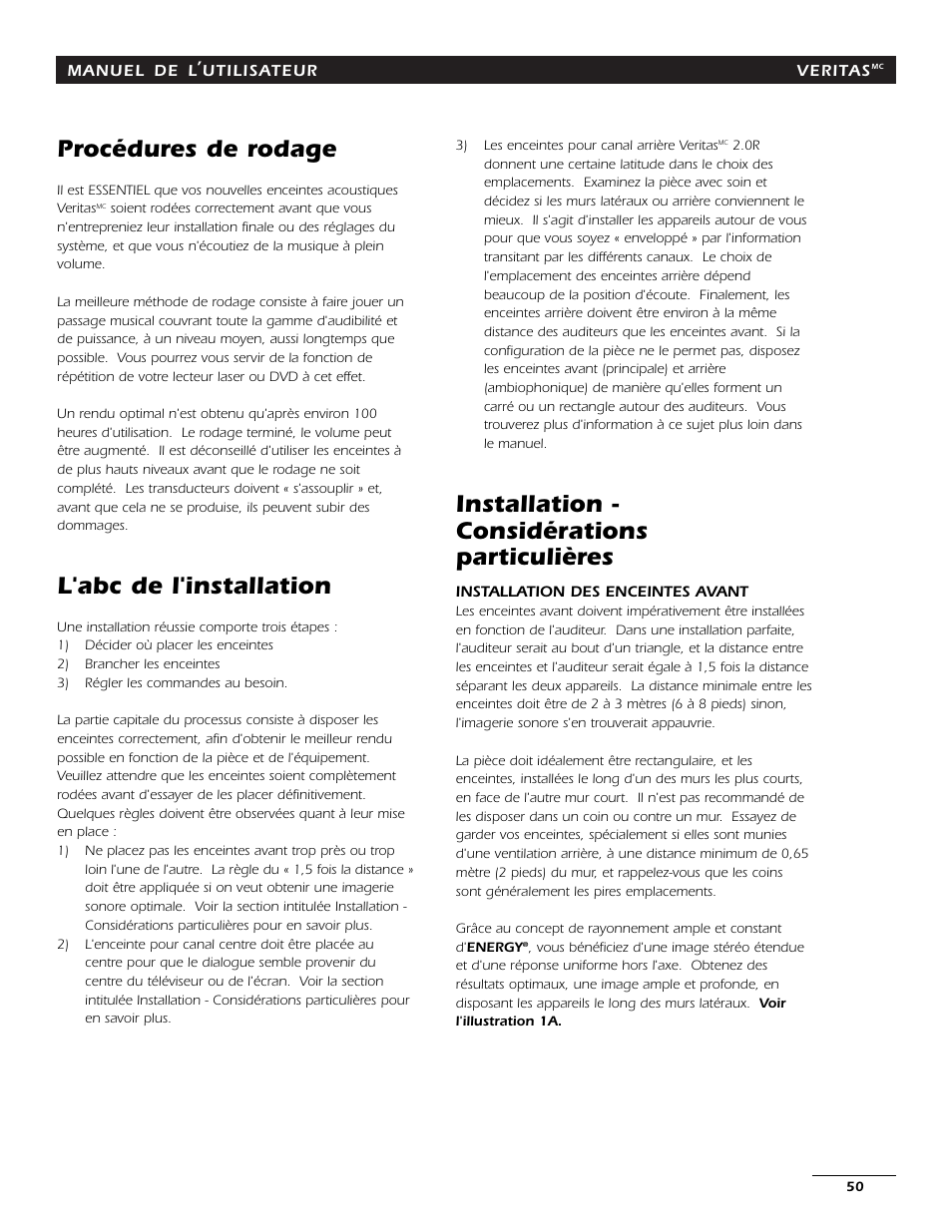 Procédures de rodage, L'abc de l'installation, Installation - considérations particulières | Energy Speaker Systems 7AI User Manual | Page 49 / 69