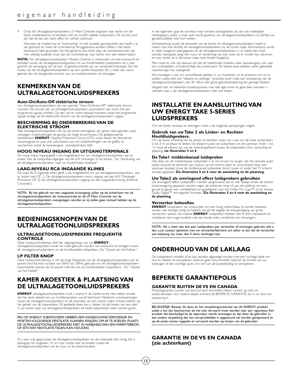 Kenmerken van de ultralagetoonluidsprekers, Bedieningsknopen van de ultralagetoonluidsprekers, Onderhoud van de laklaag | Beperkte garantiepolis, Garantie in de vs en canada (zie achterkant) | Energy Speaker Systems Energy RC-Micro TAKE 5+1 User Manual | Page 15 / 22