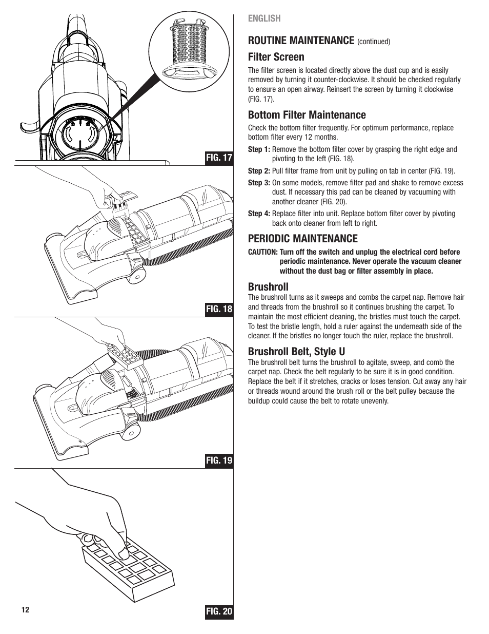 Routine maintenance, Filter screen, Bottom filter maintenance | Periodic maintenance, Brushroll, Brushroll belt, style u | Eureka 2969 User Manual | Page 12 / 28