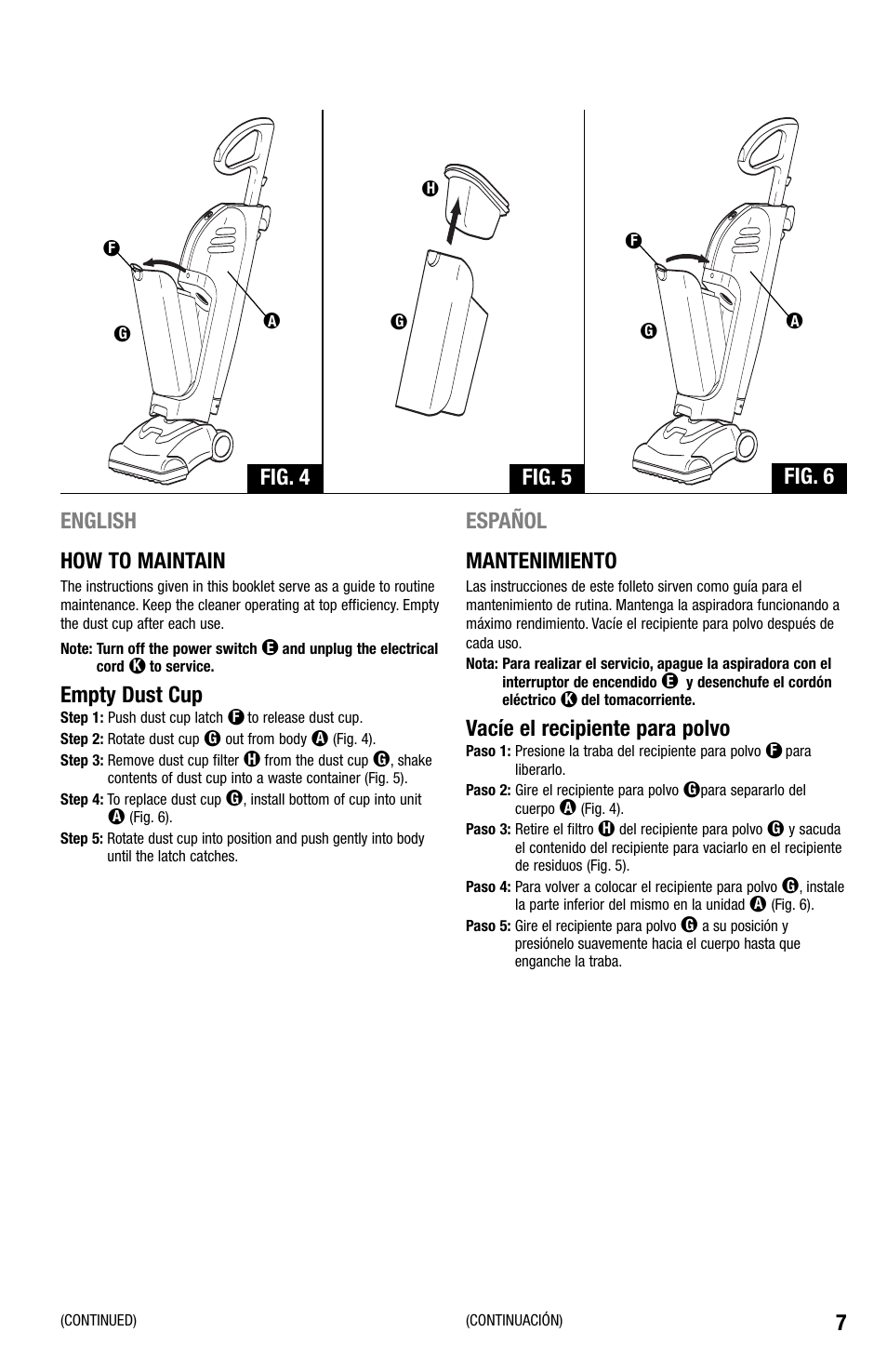 English how to maintain, Empty dust cup, Español mantenimiento | Vacíe el recipiente para polvo, Fig. 4 fig. 5 fig. 6 7 | Eureka 440 Series User Manual | Page 7 / 15