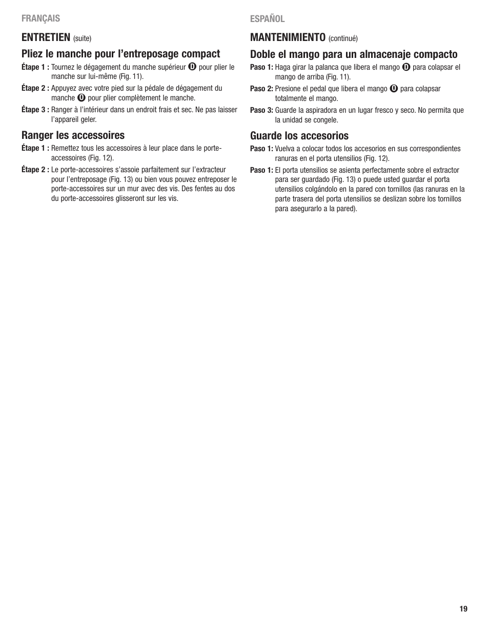 Mantenimiento, Doble el mango para un almacenaje compacto, Guarde los accesorios | Entretien, Pliez le manche pour l’entreposage compact, Ranger les accessoires | Eureka 2590 User Manual | Page 19 / 28