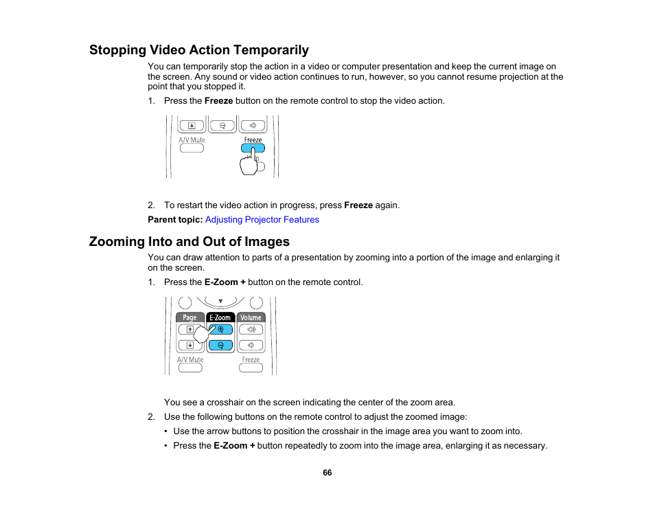 Stopping video action temporarily, Zooming into and out of images | Epson EX3210 User Manual | Page 66 / 171