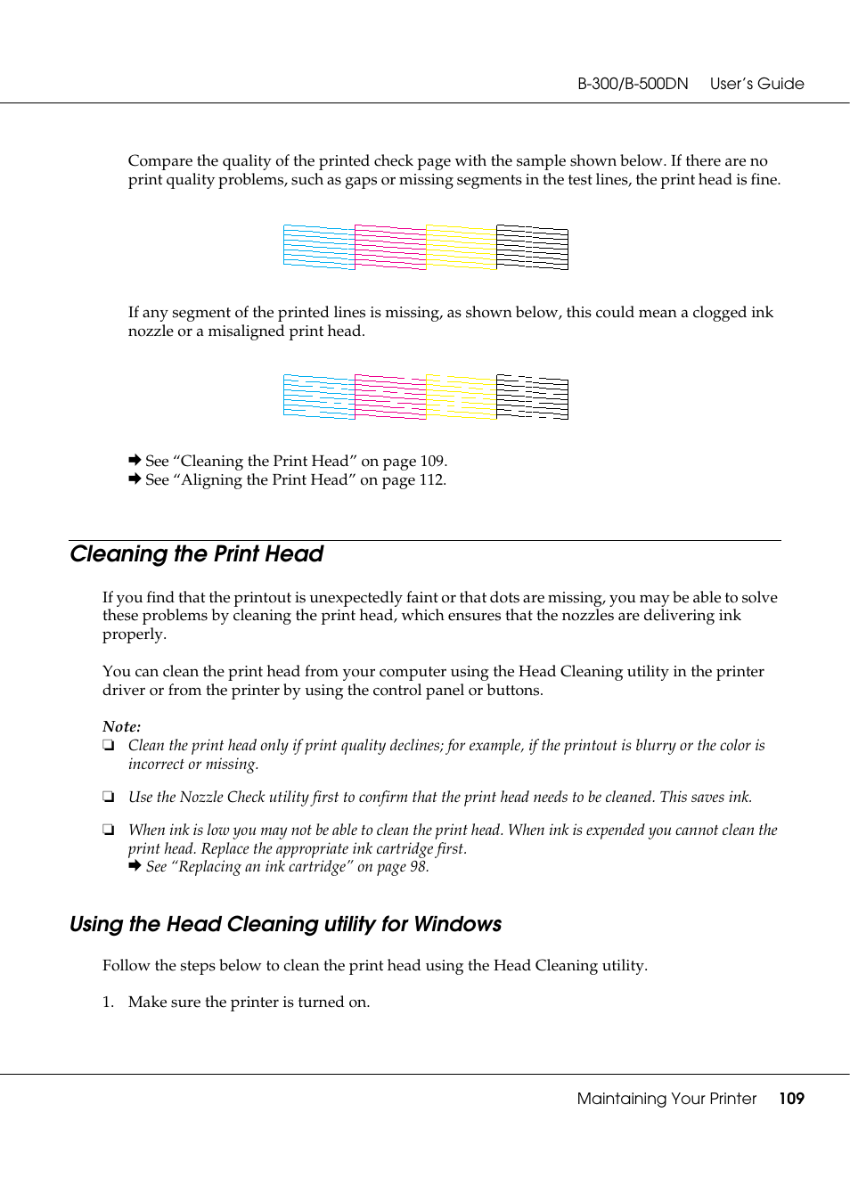 Cleaning the print head, Using the head cleaning utility for windows, See “cleaning the print head” on | Epson B 500DN User Manual | Page 109 / 168