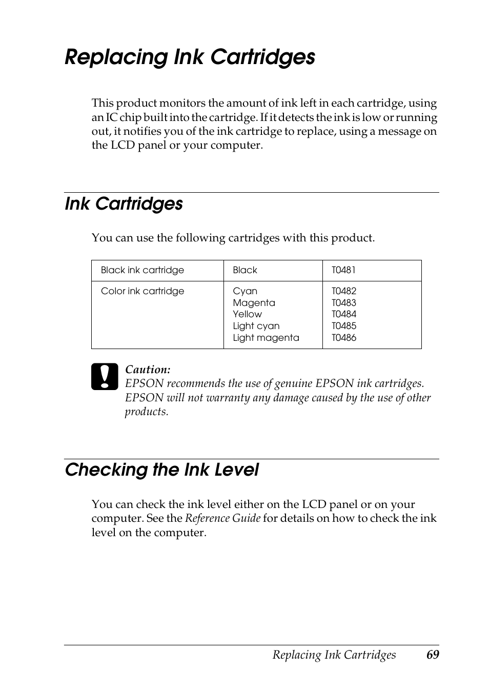 Replacing ink cartridges, Ink cartridges checking the ink level, Ink cartridges | Checking the ink level | Epson STYLUS RX500 User Manual | Page 69 / 99