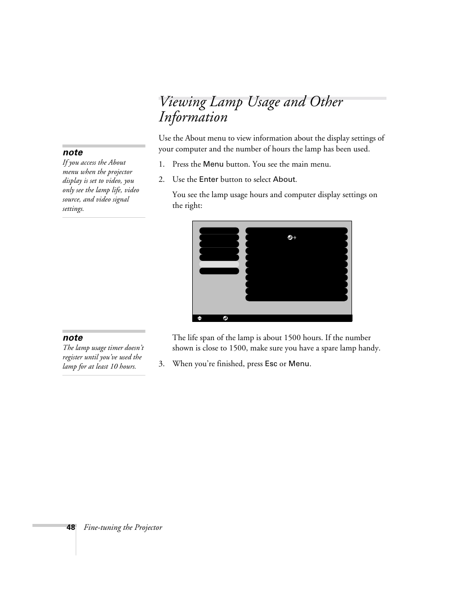 Viewing lamp usage and other information, Fine-tuning the projector, Button. you see the main menu. 2. use the | Button to select, Menu, Enter, About | Epson 73c User Manual | Page 54 / 108