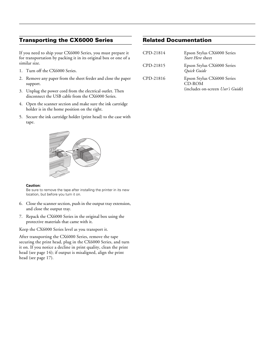 Transporting the cx6000 series, Related documentation | Epson Stylus CX6000 User Manual | Page 18 / 18