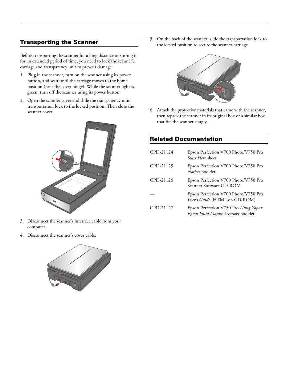 Transporting the scanner, Related documentation | Epson V700 User Manual | Page 10 / 10