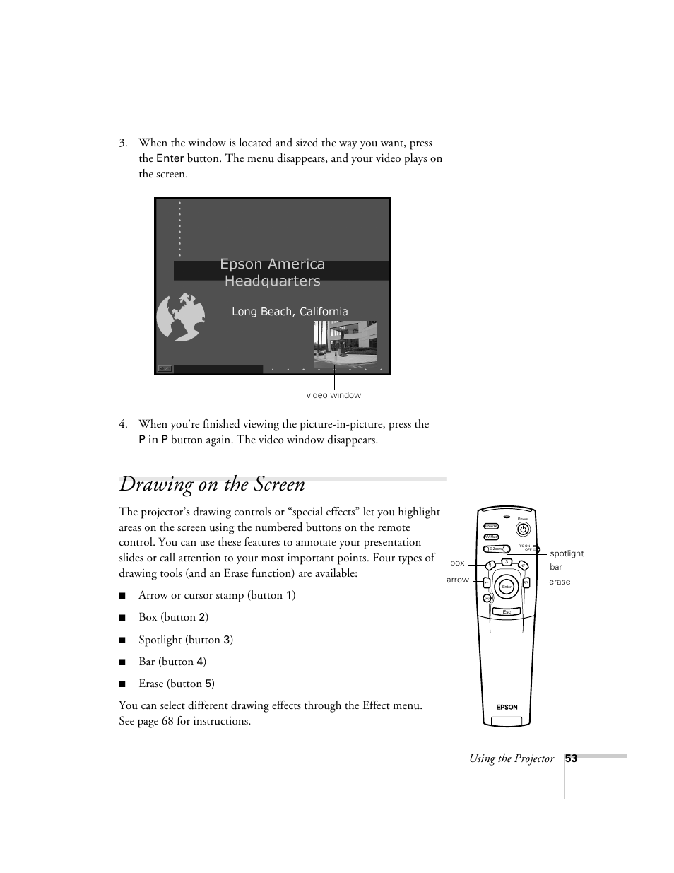 Drawing on the screen, 53 f, Using the projector | Button again. the video window disappears, Arrow or cursor stamp (button, Box (button, Spotlight (button, Bar (button, Erase (button | Epson 8200i User Manual | Page 59 / 122