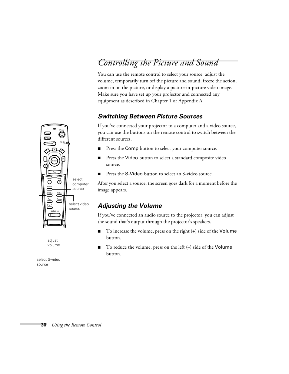 Controlling the picture and sound, Switching between picture sources, Adjusting the volume | Using the remote control, Press the, Button to select your computer source, Button to select a standard composite video source, Side of the, Button | Epson 503c User Manual | Page 36 / 105