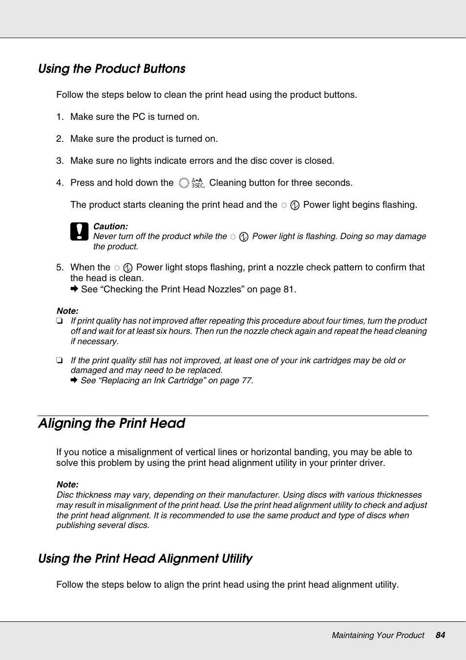Using the product buttons, Aligning the print head, Using the print head alignment utility | Epson 4113114-06 User Manual | Page 84 / 124