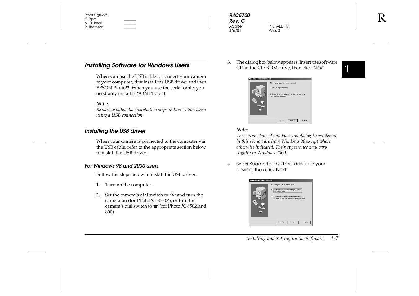 Installing software for windows users, Installing the usb driver, For windows 98 and 2000 users | Installing software for windows users -7, Installing the usb driver -7 | Epson 4012033-00 XXX User Manual | Page 16 / 81