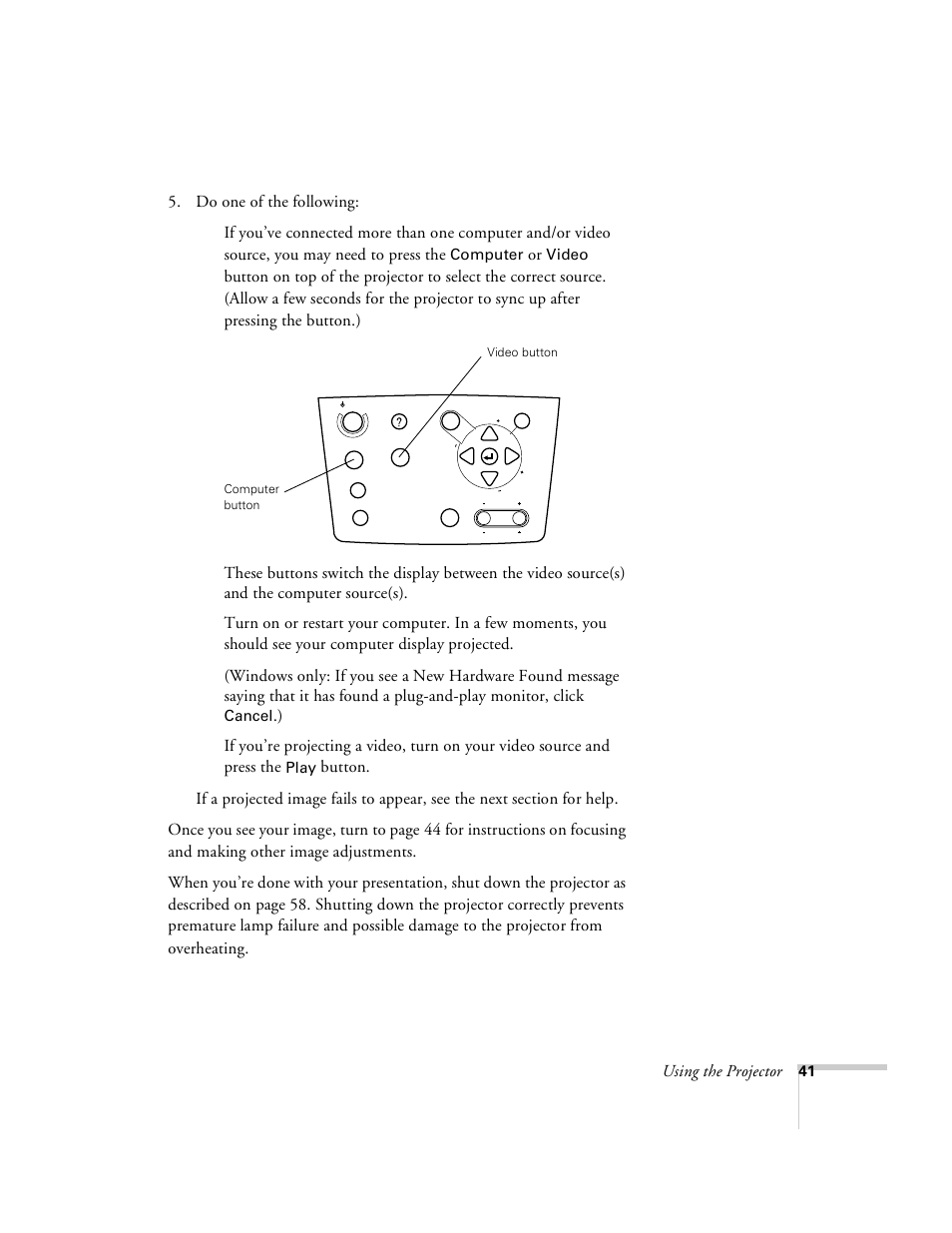 Using the projector, Do one of the following, Computer | Video, Cancel, Play | Epson 8100i User Manual | Page 47 / 120