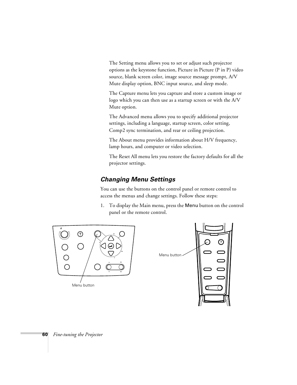 Changing menu settings, Fine-tuning the projector, Button on the control panel or the remote control | Menu | Epson 8100i User Manual | Page 66 / 120