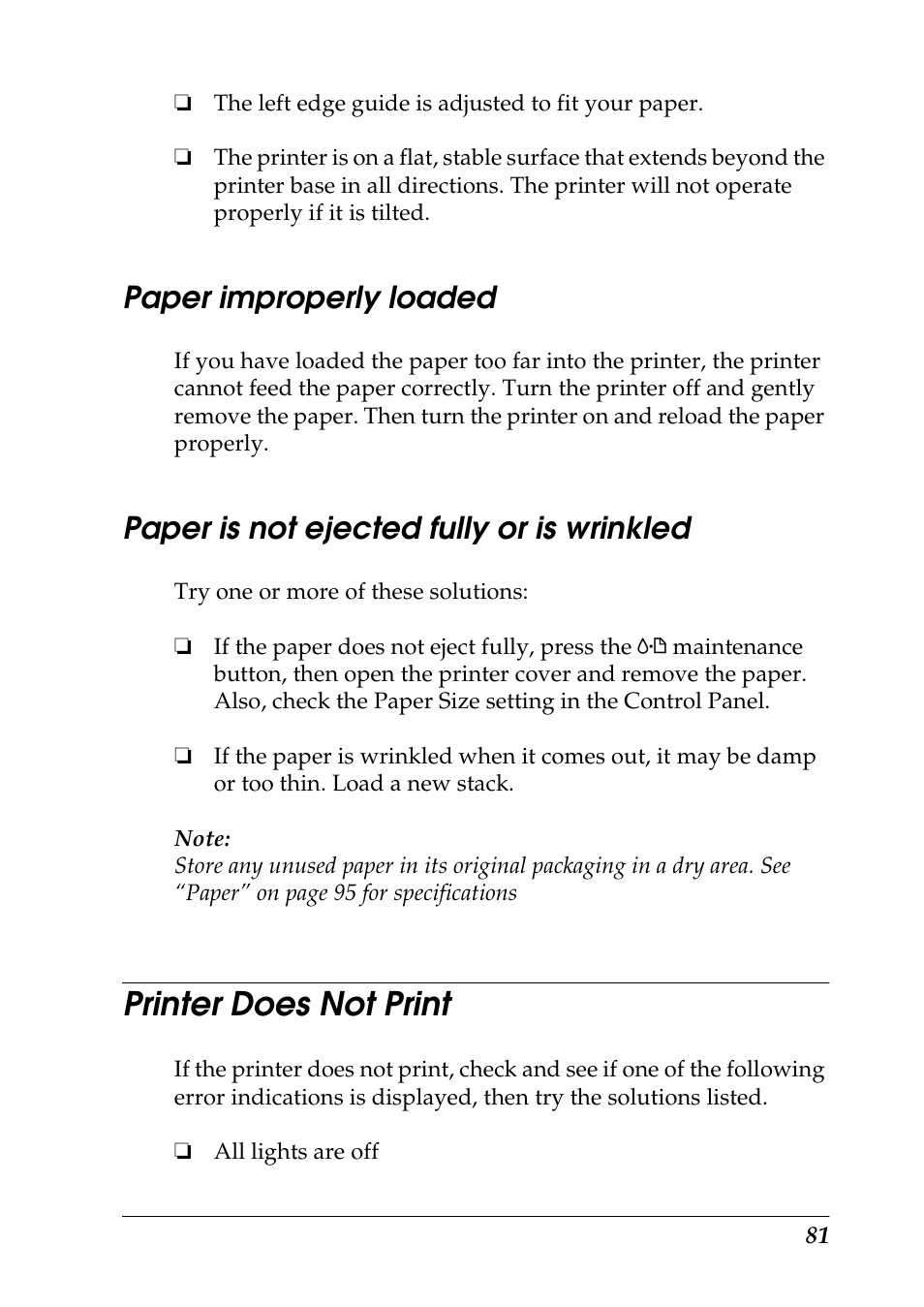 Paper improperly loaded, Paper is not ejected fully or is wrinkled, Printer does not print | Epson 925 User Manual | Page 87 / 112