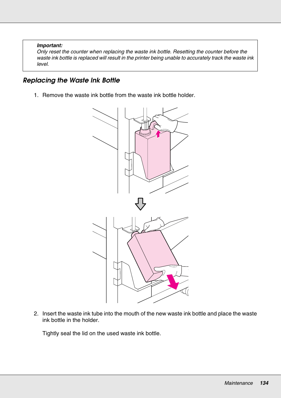 Replacing the waste ink bottle | Epson S70670 User Manual | Page 134 / 193