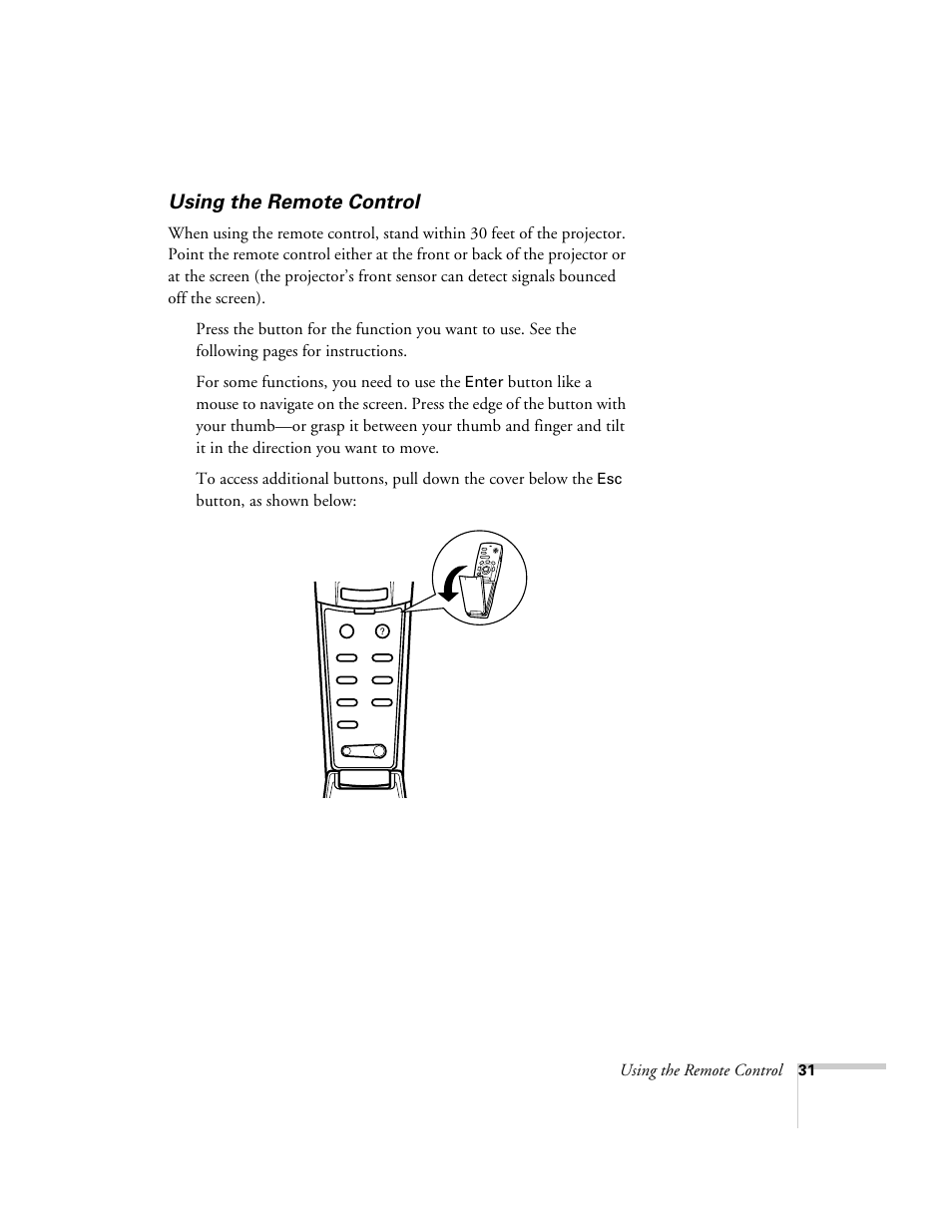 Using the remote control, For some functions, you need to use the, Button, as shown below | Enter | Epson 715c User Manual | Page 40 / 141