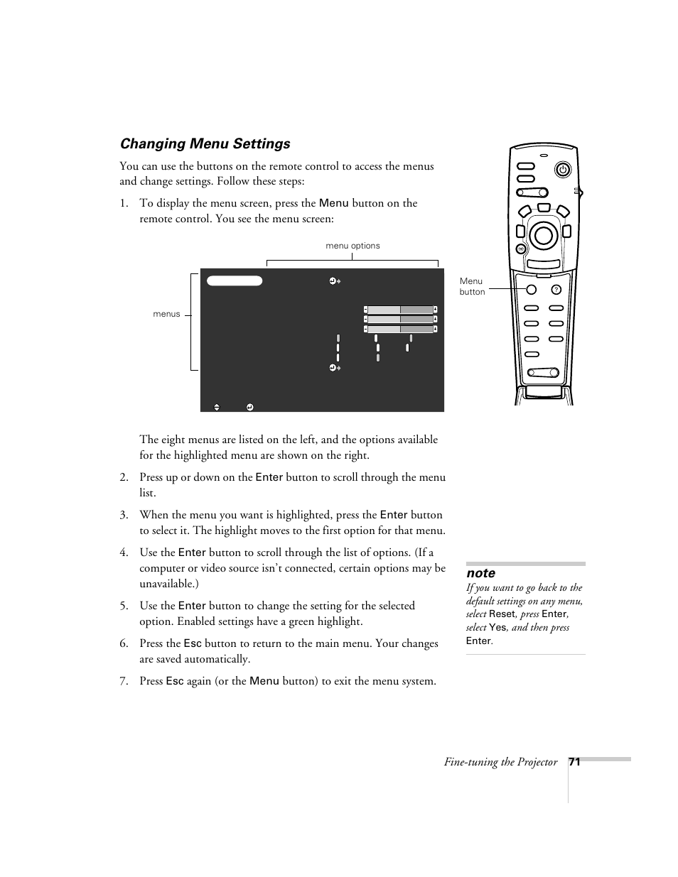 Changing menu settings, Fine-tuning the projector, Again (or the | Button) to exit the menu system | Epson 715c User Manual | Page 80 / 141