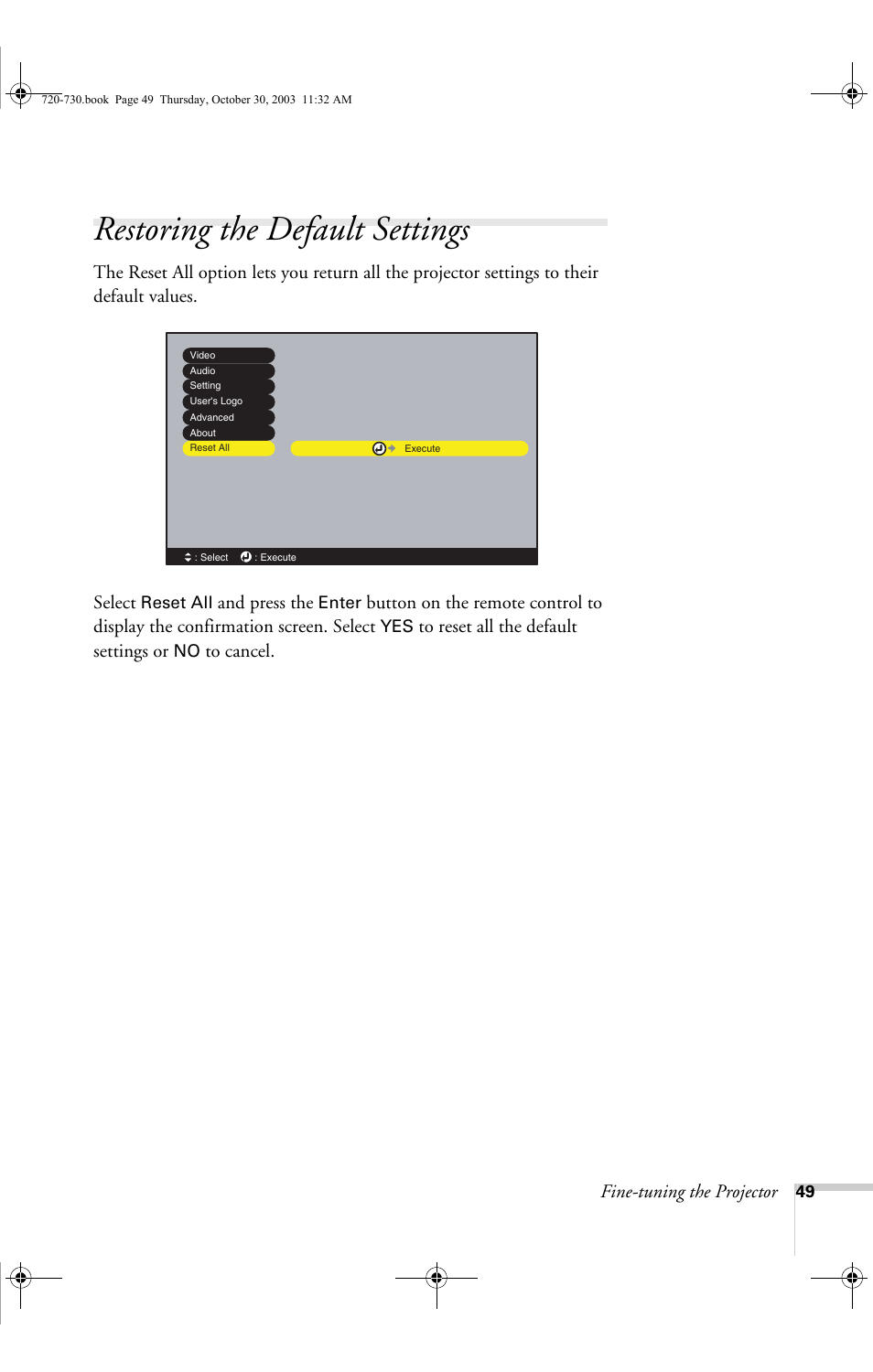 Restoring the default settings, Fine-tuning the projector, And press the | Epson 730c User Manual | Page 55 / 106