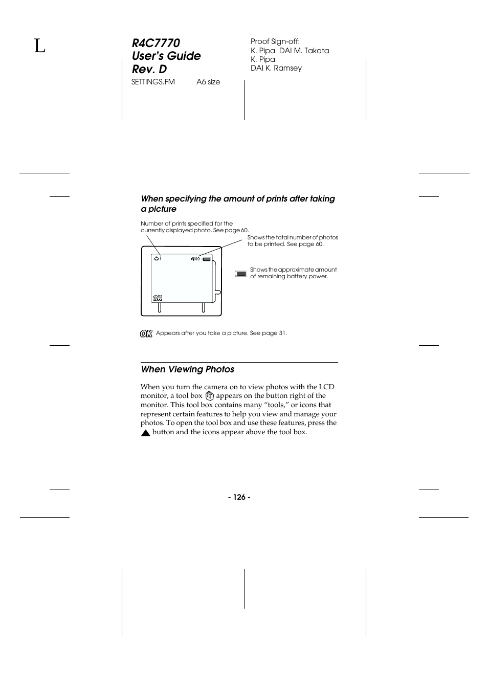 When viewing photos, When specifying the amount of prints, After taking a picture | Epson 2100Z User Manual | Page 138 / 156