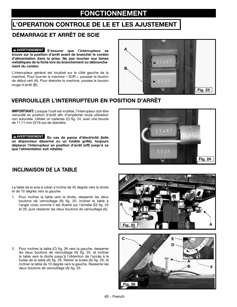 Fonctionnement, L'operation controle de le et les ajustement, Démarrage et arrêt de scie | Verrouiller l’interrupteur en position d’arrêt, Inclinaison de la table | Epson DELTA 28-276 User Manual | Page 40 / 76