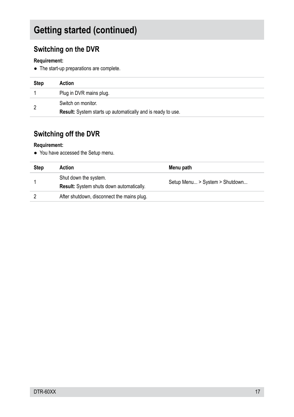 Getting started (continued), Switching on the dvr, Switching off the dvr | Epson DTR-6008/250CD User Manual | Page 17 / 72
