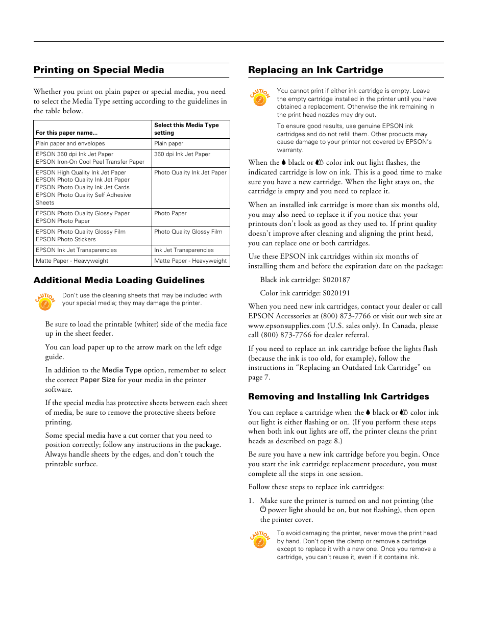 Printing on special media, Additional media loading guidelines, Replacing an ink cartridge | Removing and installing ink cartridges, Epson stylus color 670 | Epson STYLUS 670 User Manual | Page 6 / 11