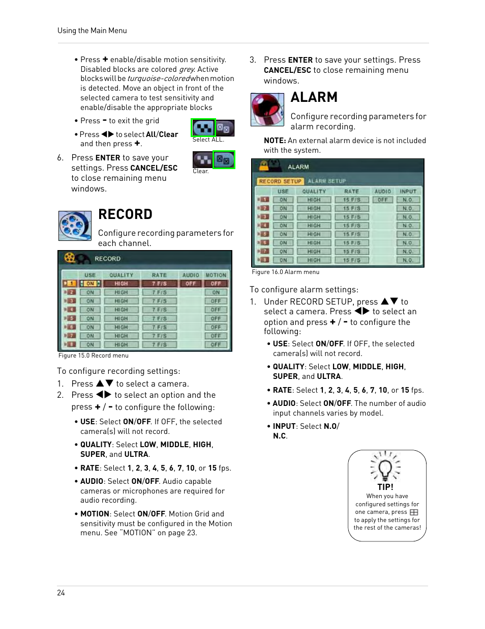 Press - to exit the grid, Select all, Press tu to select all/clear and then press | Figure 15.0 record menu, Press pq to select a camera, Rate: select 1, 2, 3, 4, 5, 6, 7, 10, or 15 fps, Figure 16.0 alarm menu, Input: select n.o/ n.c, Record alarm, Etails, see “alarm” on | Epson TOUCH DH200 User Manual | Page 34 / 106