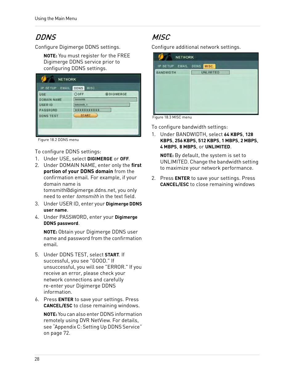 Figure 18.2 ddns menu, Under use, select digimerge or off, Under user id, enter your digimerge ddns user name | Under password, enter your digimerge ddns password, Figure 18.3 misc menu, Ddns misc, Ddns, Misc | Epson TOUCH DH200 User Manual | Page 38 / 106