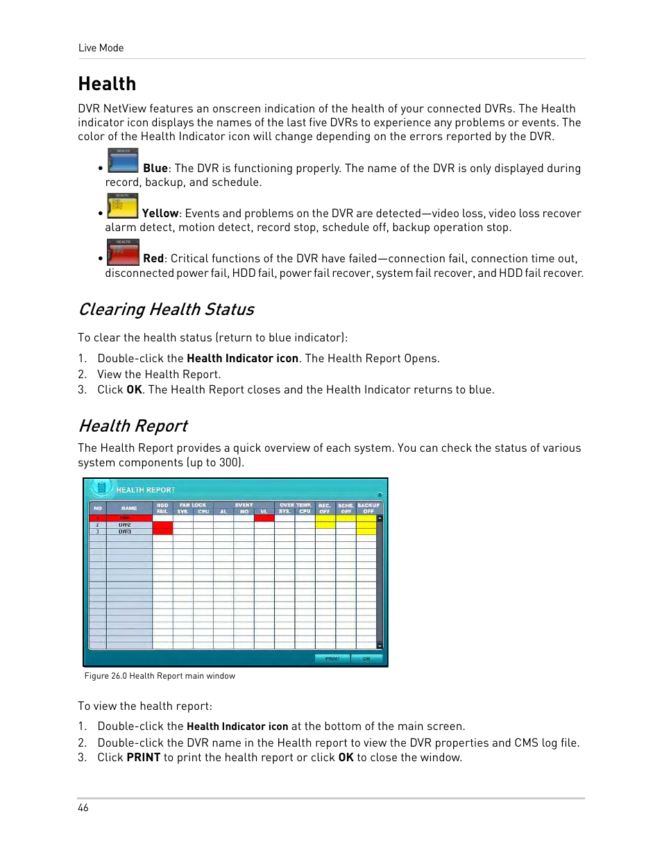 View the health report, Figure 26.0 health report main window, Health | Clearing health status health report, Clearing health status, Health report | Epson TOUCH DH200 User Manual | Page 56 / 106