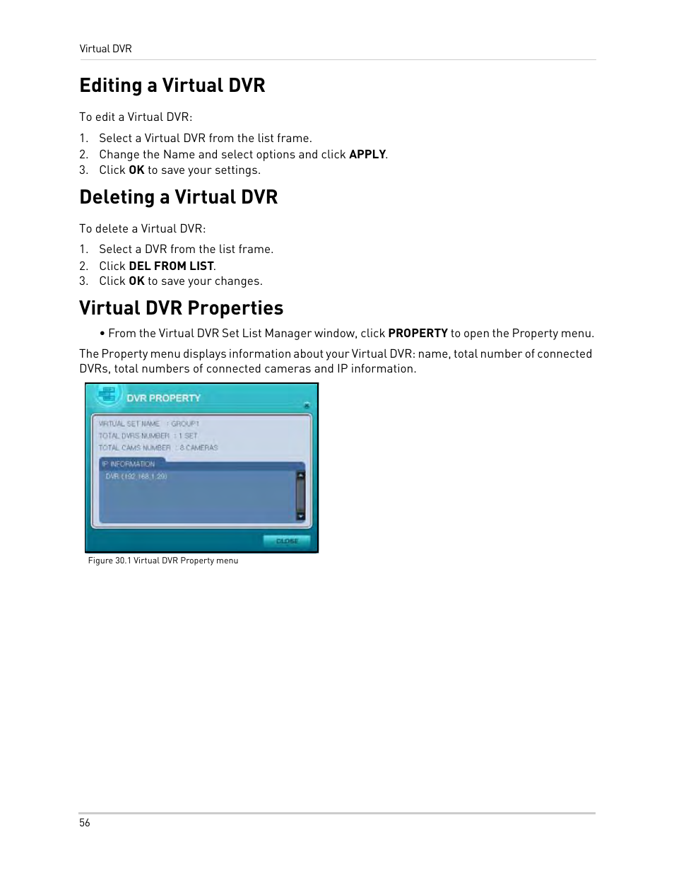 Select a virtual dvr from the list frame, Change the name and select options and click apply, Click ok to save your settings | Select a dvr from the list frame, Click del from list, Click ok to save your changes, Figure 30.1 virtual dvr property menu, Editing a virtual dvr, Deleting a virtual dvr, Virtual dvr properties | Epson TOUCH DH200 User Manual | Page 66 / 106