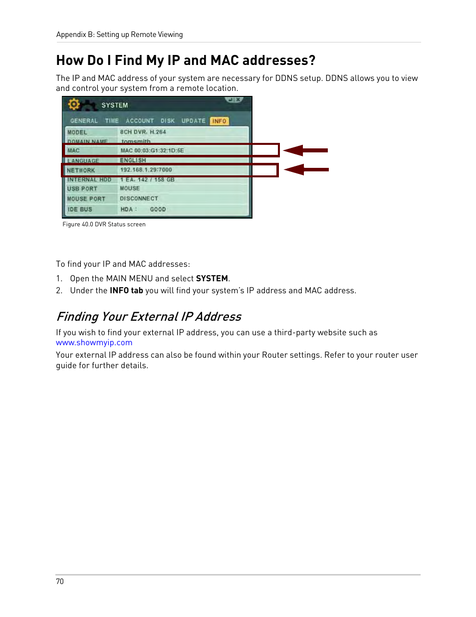 Figure 40.0 dvr status screen, Open the main menu and select system, How do i find my ip and mac addresses | Finding your external ip address | Epson TOUCH DH200 User Manual | Page 80 / 106