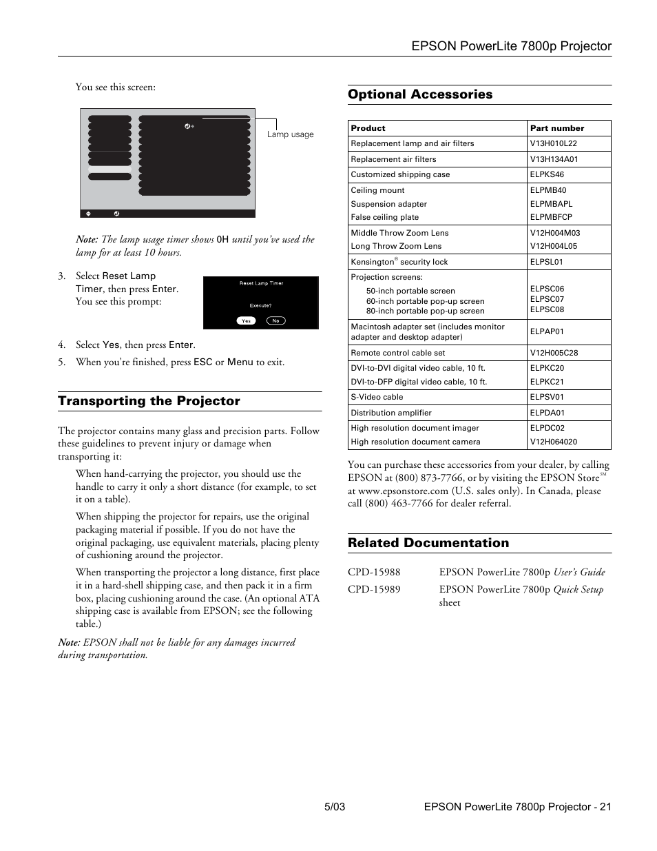 Transporting the projector, Optional accessories, Related documentation | Epson powerlite 7800p projector, Then press, You see this prompt: 4. select, When you’re finished, press, Reset lamp timer, Enter, Menu | Epson 7800P User Manual | Page 22 / 22