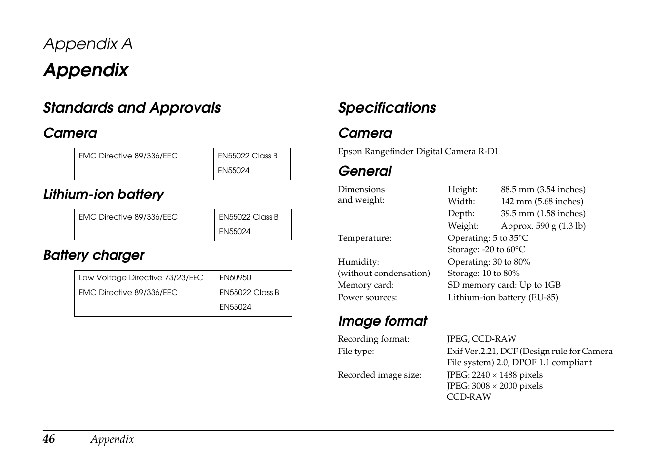 Appendix, Standards and approvals, Camera | Lithium-ion battery, Battery charger, Specifications, General, Image format, Appendix a append, Camera lithium-ion battery battery charger | Epson R-D1 User Manual | Page 50 / 55