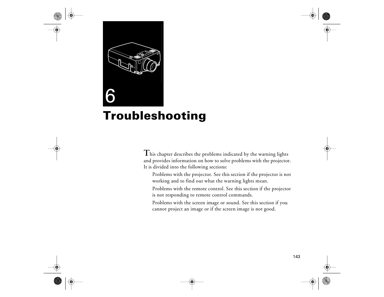 Chap 6-troubleshooting, Troubleshooting 143, Troubleshooting | Epson 8000i User Manual | Page 153 / 178