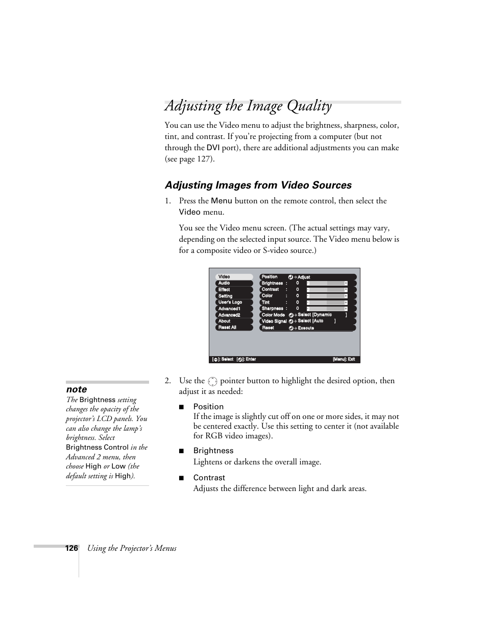 Adjusting the image quality, Adjusting images from video sources, Using the projector’s menus | Press the, Button on the remote control, then select the, Lightens or darkens the overall image, Menu, Video, Position, Brightness | Epson 7850p User Manual | Page 126 / 224