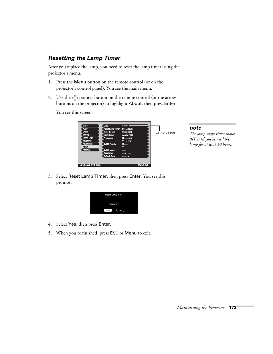 Resetting the lamp timer, Maintaining the projector, Then press | You see this screen: 3. select, You see this prompt: 4. select, When you’re finished, press, Menu, About, Enter, Reset lamp timer | Epson 7850p User Manual | Page 173 / 224