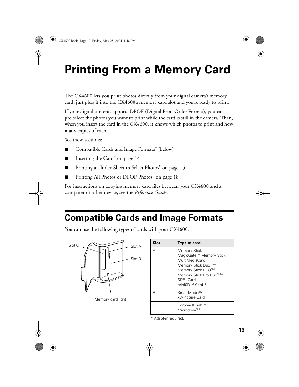 Printing from a memory card, Compatible cards and image formats, Compatible cards and image formats” (below) | Inserting the card” on page 14 | Epson Stylus CX4600 User Manual | Page 13 / 48