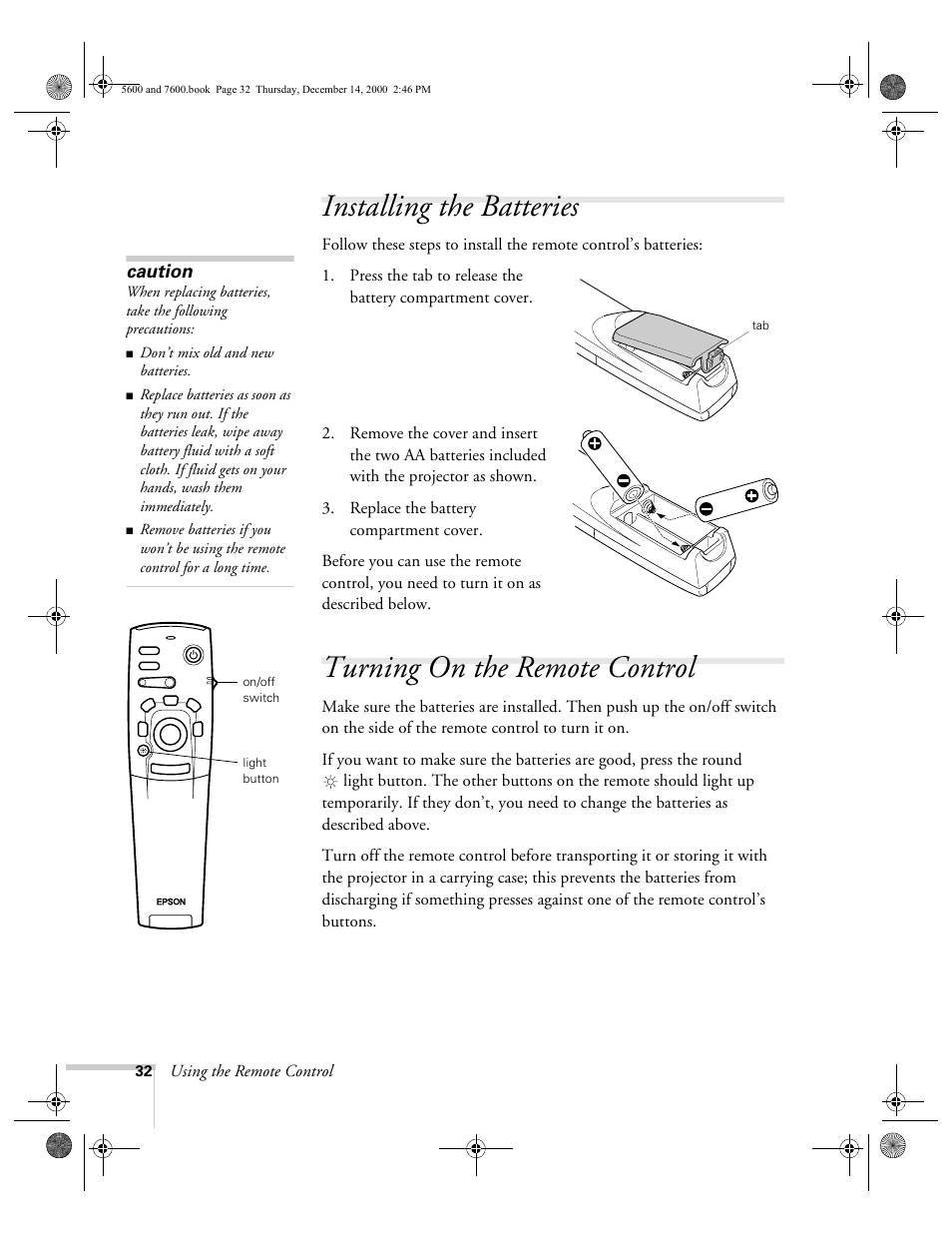 Installing the batteries, Turning on the remote control, Caution | Using the remote control | Epson 5600p User Manual | Page 38 / 114