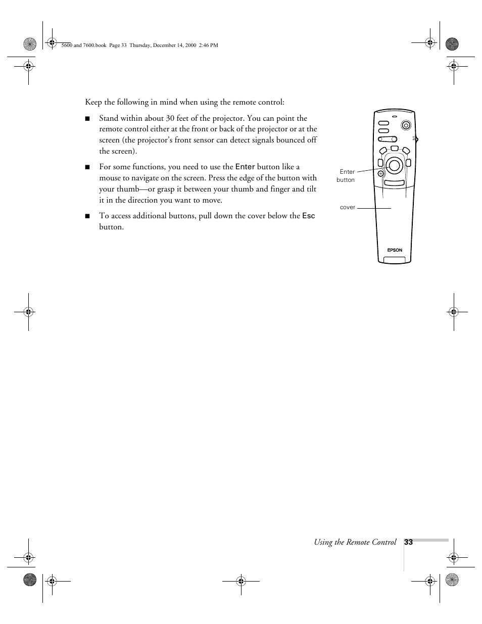 Using the remote control, For some functions, you need to use the, Button | Enter | Epson 5600p User Manual | Page 39 / 114