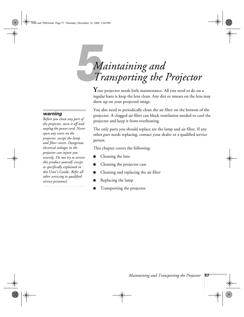 Chap 5-maintaining and transporting the projector, Maintaining, And transporting the projector | Maintaining and transporting the projector | Epson 5600p User Manual | Page 63 / 114