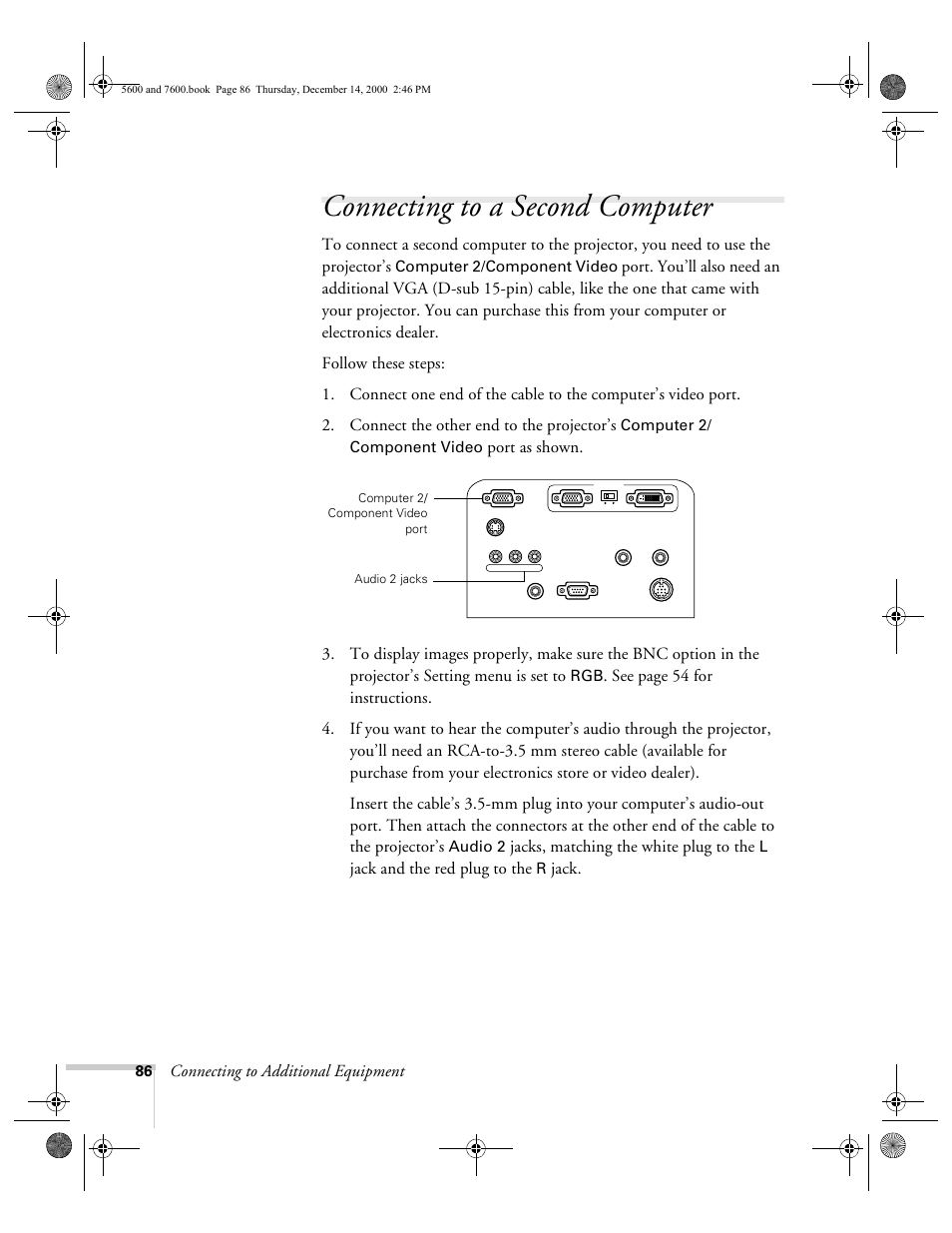Connecting to a second computer, Connecting to additional equipment, Jacks, matching the white plug to the | Jack and the red plug to the, Jack | Epson 5600p User Manual | Page 92 / 114