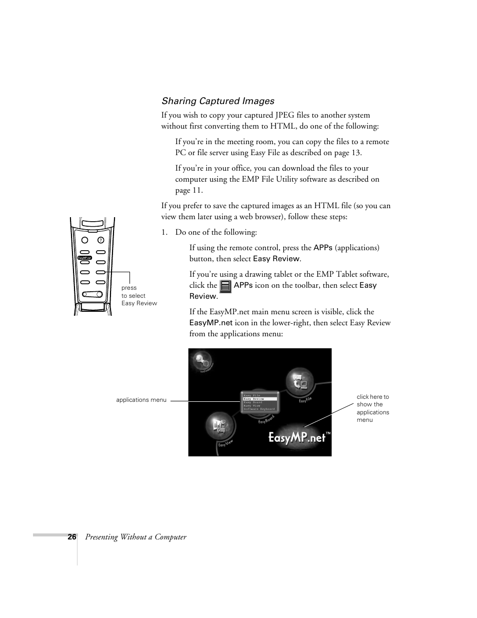 Sharing captured images, Presenting without a computer, If using the remote control, press the | Applications) button, then select, Icon on the toolbar, then select | Epson 8150i User Manual | Page 31 / 83