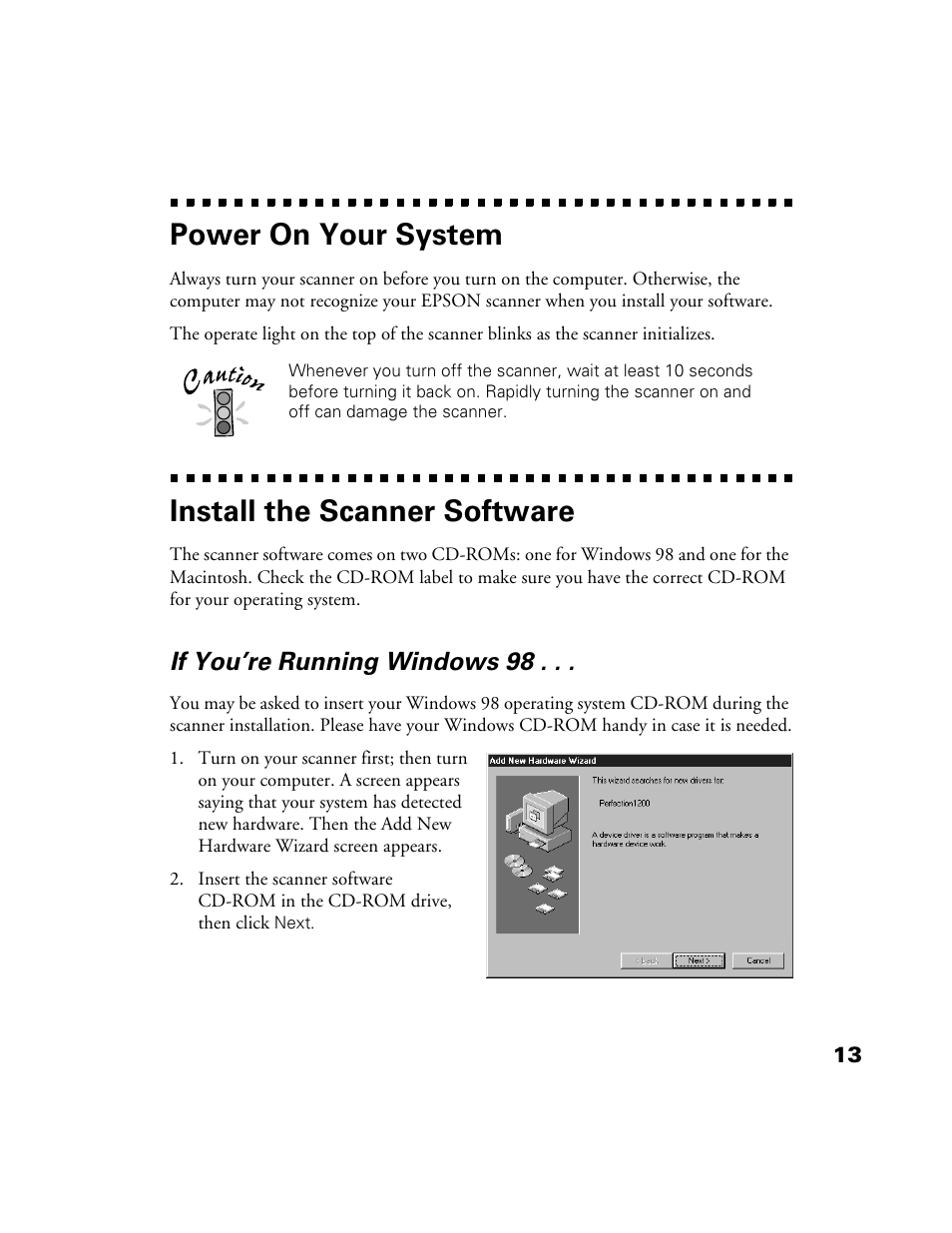 Power on your system, Install the scanner software, If you’re running windows 98 | If youre running windows 98 | Epson Perfection 1200U User Manual | Page 20 / 113