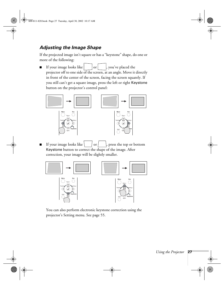 Adjusting the image shape, Using the projector, Button on the projector’s control panel | Keystone | Epson 811p User Manual | Page 33 / 119