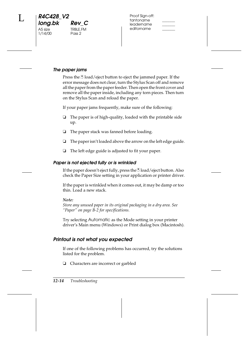 The paper jams, Paper is not ejected fully or is wrinkled, Printout is not what you expected | Printout is not what you expected -14 | Epson 2000 User Manual | Page 176 / 231
