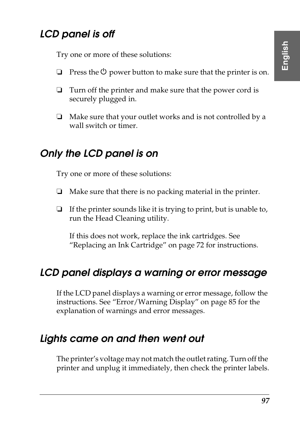 Lcd panel is off, Only the lcd panel is on, Lcd panel displays a warning or error message | Lights came on and then went out | Epson Photo 925 User Manual | Page 99 / 152