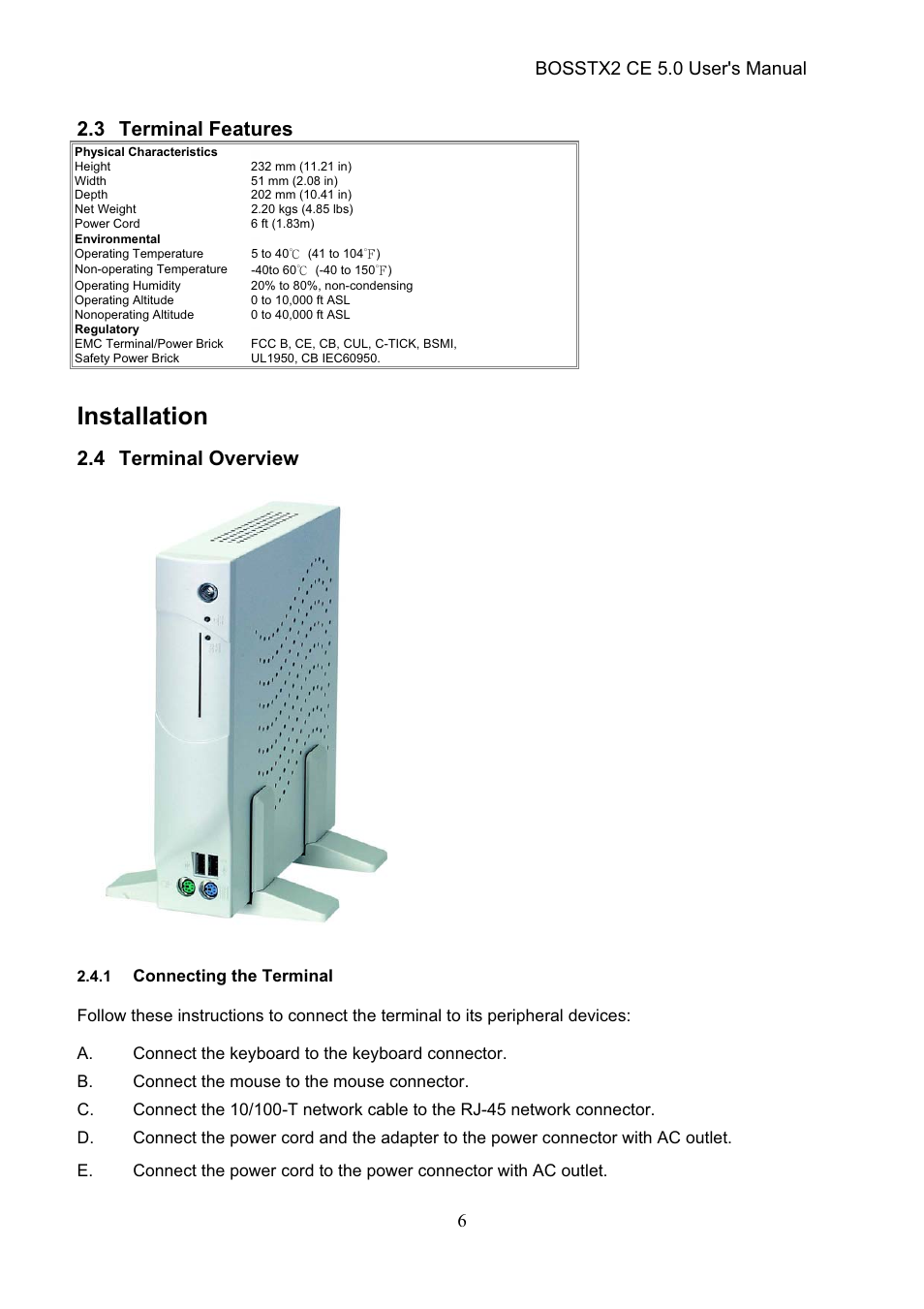 Installation, 3 terminal features, 4 terminal overview | Bosstx2 ce 5.0 user's manual | Epson Windows-Based Terminal BOSSTX2 CE 5.0 User Manual | Page 11 / 88