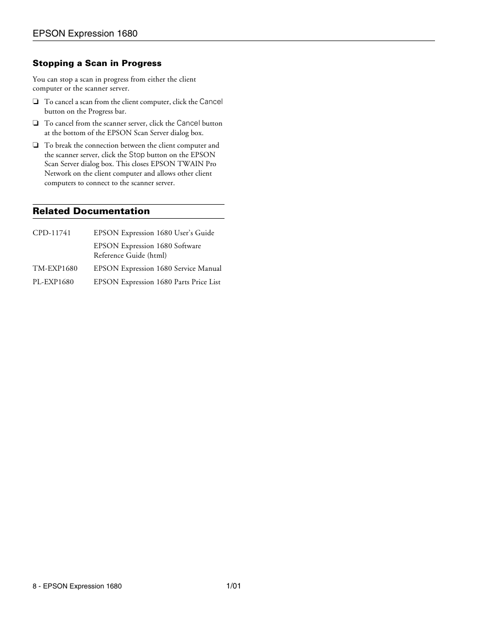 Stopping a scan in progress, Related documentation | Epson Expression 1680 User Manual | Page 8 / 8