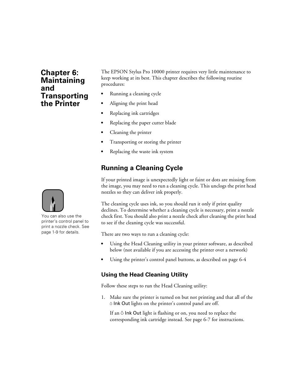 Running a cleaning cycle, Using the head cleaning utility, Chap 6-maintaining and transporting the printer | 6 maintaining and transporting the printer, Running a cleaning cycle -1, Using the head cleaning utility -1 | Epson StylusPro10000 User Manual | Page 117 / 168