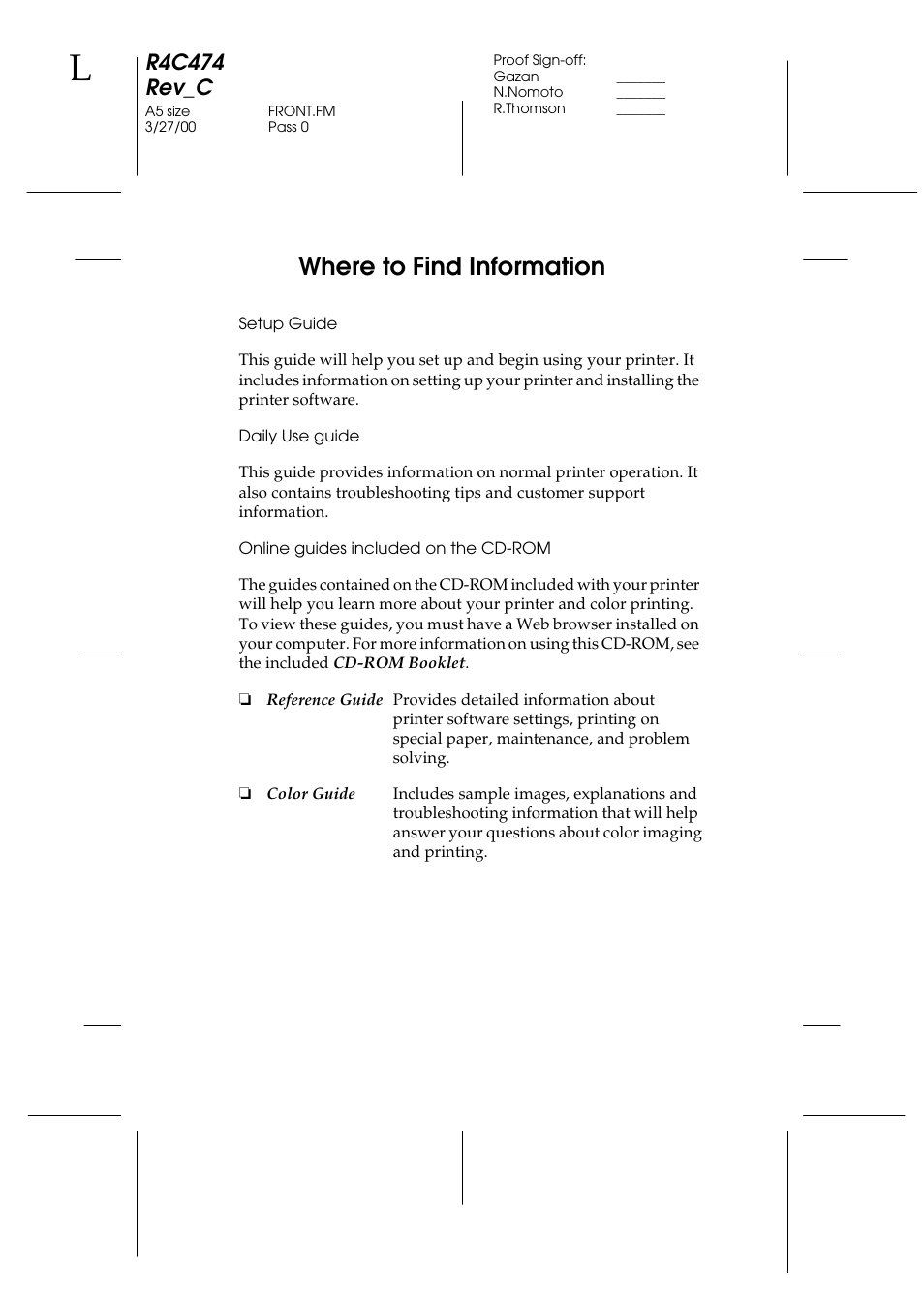 Where to find information, Setup guide, Daily use guide | Online guides included on the cd-rom, R4c474 rev_c | Epson XXX-00 User Manual | Page 2 / 78